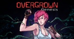 Overgrown: Genesis